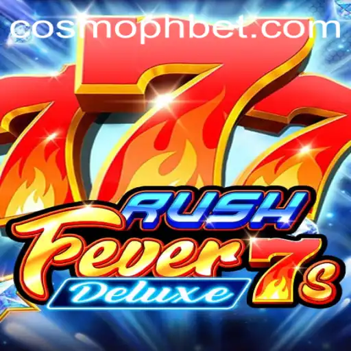 Experience the Thrill of RushFever7sDeluxe with Cosmo PH